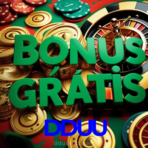 DDUU:O melhor do cassino está ao seu alcance! Jogue agora!